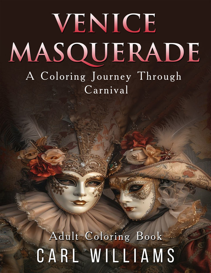Venice Masquerade: A Coloring Journey Through Carnival