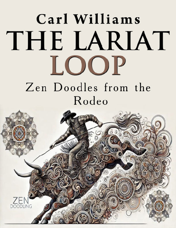 The Lariat Loop: Zen Doodles from the Rodeo